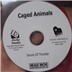 Caged Animals - The Sound Of Thunder